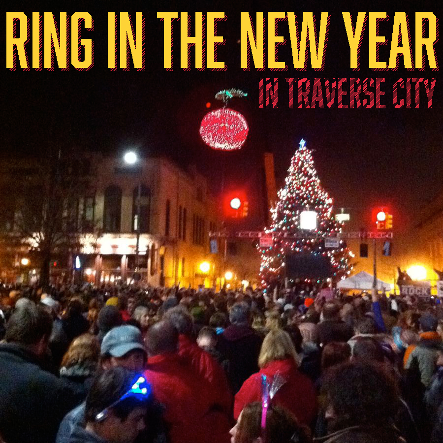 Ring in the New Year in Traverse City Traverse Traveler